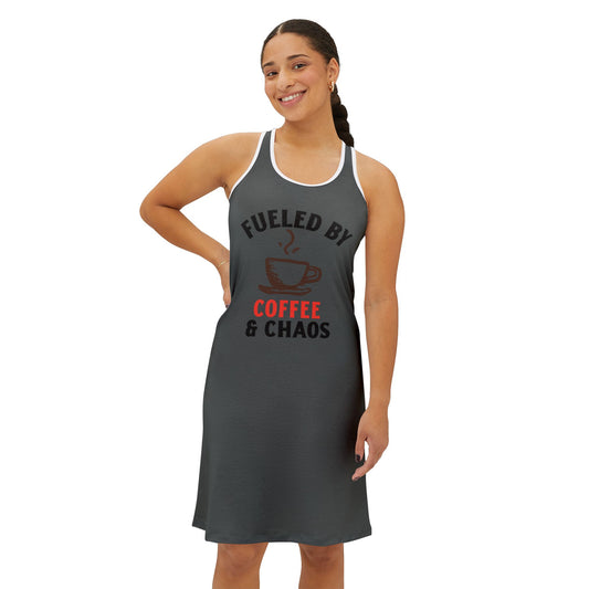 "Fueled by Coffee & Chaos Dress - Mom Life Racerback Dress"